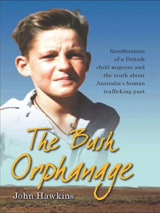 Title details for The Bush Orphanage by John Hawkins - Available